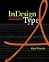 InDesign Type: Professional Typography with Adobe InDesign CS2