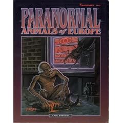Paranormal Animals of Europe by Carl Sargent, Tom Dowd and Mike Colton
