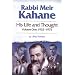 Rabbi Meir Kahane: His Life and Thought - Volume One: 1932-1975