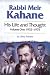 Rabbi Meir Kahane: His Life and Thought - Volume One: 1932-1975