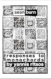 Responses to monochords : responses to monochords by Yannis Ritsos