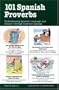 101 Spanish Proverbs