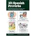 101 Spanish Proverbs (101... Language Series)