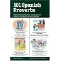 101 Spanish Proverbs