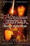 Keeper Of The Grail (Turtleback School & Library Binding Edition) (The Youngest Templar)