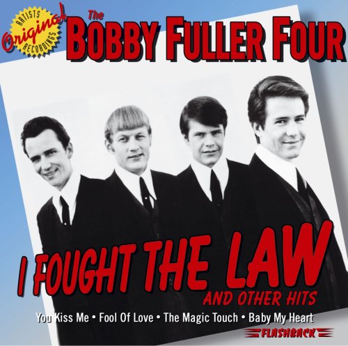 Bobby Fuller Four - I Fought The Law & Other Hits - Zortam Music