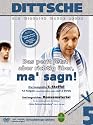 Dittsche: Das wirklich wahre Leben - Das perlt jetzt aber richtig &uuml;ber, ma' sagn!, Die komplette 5. Staffel [2 DVDs]
