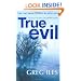 True Evil