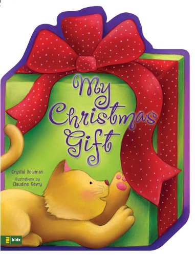 My Christmas Gift, by Crystal Bowman