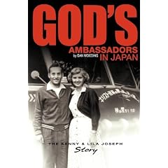 God's Ambassadors in Japan: The Kenny & Lila Joseph Story