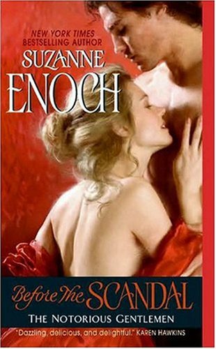 Before the Scandal: The Notorious Gentlemen (Avon Historical Romance): The Notorious Gentlemen (Avon Historical Romance)