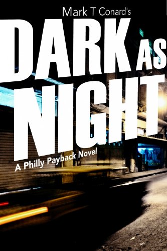 Dark As Night (A Philly Payback Novel)