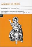 Ambrose of Milan: Political Letters and Speeches (Liverpool University Press - Translated Texts for Historians)