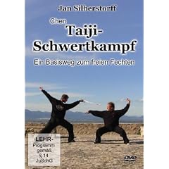 Chen Taijii-Schwertkampf - Ein Basisweg zum freien Fechten