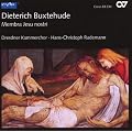 Buxtehude: Membra Jesu Nostri BuxWV 75 / Kantate BuxWV 102 / Kantate BuxWV 103