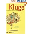 Kluge: The Haphazard Construction of the Human Mind