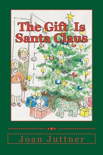 The Gift Is Santa Claus