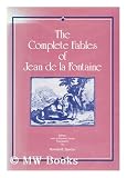 Produkt-Bild: The complete fables of Jean de la Fontaine / edited, with a rhymed verse translation [by] Norman B. Spector