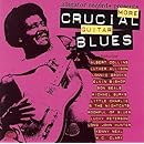 More Crucial Guitar Blues