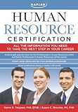 Kaplan Human Resource Certification: Proven, Practical Tools to Help You Pass the PHR and SPHR Exams (Kaplan Human Resource Certification: Preparing for the Phr &)