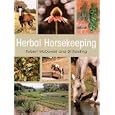 Herbal Horsekeeping by Dianne Rowling, Robert McDowell, and Di Rowling