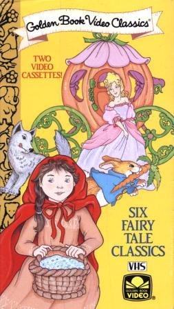 Six Fairy Tale Classics: Cinderella, Elves & Shoemaker, Golden Goose, Jack & Beanstalk, Little Red Riding Hood, Three Billy Goats Gruff