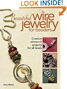 Beautiful Wire Jewelry for Beaders