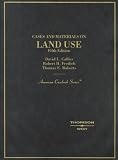 Cases and Materials on Land Use (American Casebook Series)