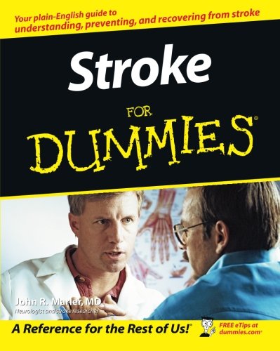 Stroke For Dummies, by John R. Marler Stroke For Dummies, by John R. Marler