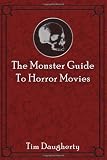 The Monster Guide to Horror Movies