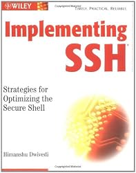 Implementing SSH: Strategies for Optimizing the Secure Shell