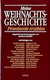 Meine Weihnachtsgeschichte - Prominente erz&auml;hlen - 