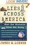 Lies Across America: What Our Historic Sites Get Wrong