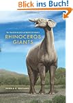 Rhinoceros Giants: The Paleobiology o...