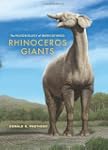 Rhinoceros Giants: The Paleobiology o...
