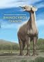 Rhinoceros Giants: The Paleobiology of Indricotheres