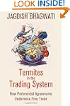 Termites in the Trading System