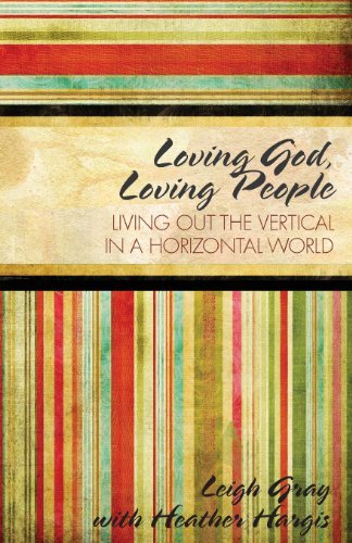 Loving God, Loving People