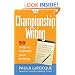 Championship Writing: 50 Ways to Improve Your Writing