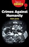 Crimes against humanity : a beginner's guide