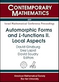 Automorphic forms and L-functions : a workshop in honor of Steve Gelbart on the occasion of his sixtieth birthday, May 15-19, 2006, Rehovot and Tel-Aviv, Israel
