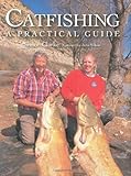Catfishing : a practical guide