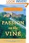 Passion on the Vine: A Memoir of Food, Wine, and Family in the Heart of Italy