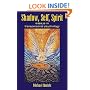 Shadow, Self, Spirit: Essays in Transpersonal Psychology