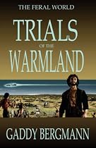 Trials of the Warmland