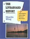 The Liveaboard Report: A Boat Dweller's Guide to What Works and What Doesn't