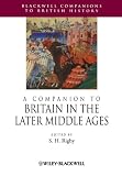 A companion to Britain in the later Middle Ages