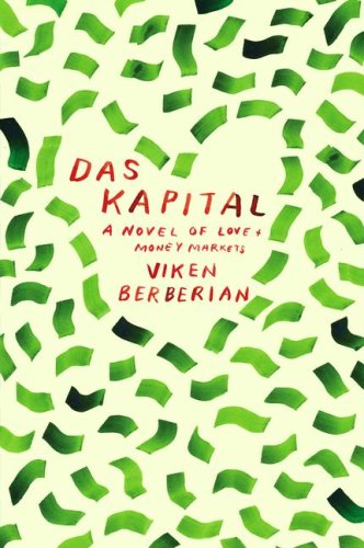 Das Kapital: A novel of love and money markets