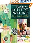 Brave Intuitive Painting-Let Go, Be B...