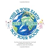 This is Your Earth: Not Your Room